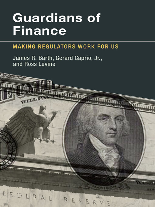Title details for Guardians of Finance by James R. Barth - Available